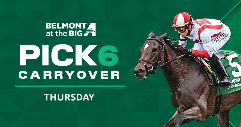 Monday’s $44K Pick 6 carryover moves to Opening Day of the Belmont Stakes Racing Festival